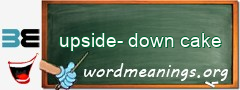 WordMeaning blackboard for upside-down cake